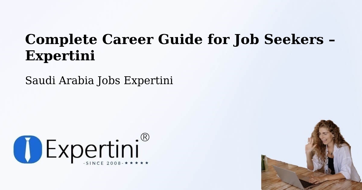 Career Guide for Job Seekers – Khobar - Khobar, Saudi Arabia Jobs Expertini