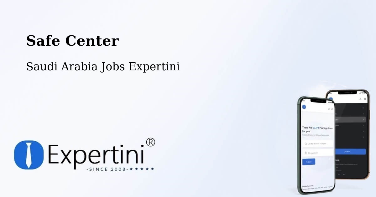 Safety Center – Khobar - Saudi Arabia Jobs Expertini